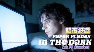 Paper Planes in the Dark