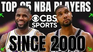 Reacting to CBS Sports TOP 25 NBA Players SINCE 2000!