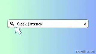 Understanding Clock Latency in IC Design | Source and Network latencies | Timing Analysis Explained