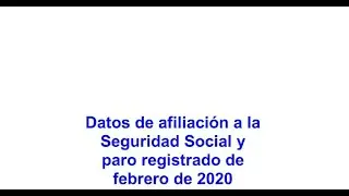 Afiliaci&oacute;n a la Seguridad Social y paro registrado de febrero 2020