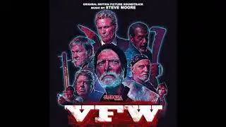 Steve Moore - The Mud - VFW Soundtrack