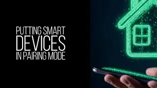 How to Put Your Smart Devices into Pairing Mode &ndash; Quick & Easy Guide
