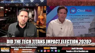 Did Twitter and Facebook Change Election 2020? Jeff Brain, CEO at CloutHub.com