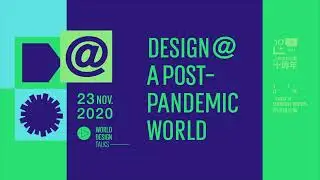 WDT 2020: Design@ A Post-pandemic World