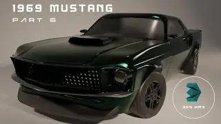 Car Modeling 1969 Mustang In 3DS Max | Part -6 | 3DS Max