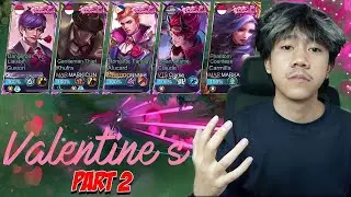 META FULL SKIN VALENTINE PART 2 KEKUATAN CINTA DAN KASIH SAYANG - Mobile legends