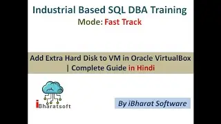 26A. Add Extra Hard Disk to VM in Oracle VirtualBox | Complete Guide in Hindi #ibharatsoftware
