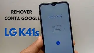 Remover conta google LG K41s, FRP bypass LG K41s