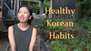 7 Korean Habits for a Healthier Life and Fitter Body Shape