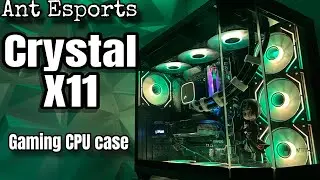 Ant Esports Crystal X11 Gaming CPU Case Overview