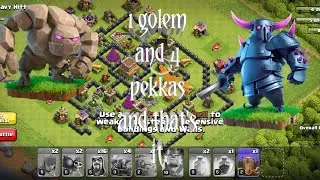 pekka +  golem .. startegy .. th 8.. clash of clans