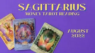 SAGITTARIUS - Abundance, Prosperity, Wealth Tarot Reading | August 2022