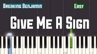 Breaking Benjamin - Give Me A Sign Piano Tutorial | Easy