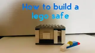 How to make a lego safe