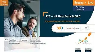 Evosys Live Advisory Webinar Series: HR Help Desk & ORC 22C Upgrade