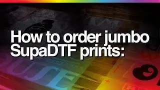 How To Size & Order JUMBO SupaDTF Prints | Supacolor Retail Online Store