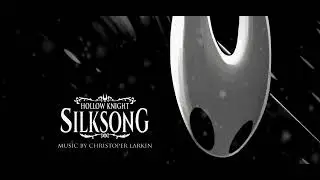 51. LOST LACE | SLOWED & REVERB | CHRISTOPHER LARKIN - HOLLOW KNIGHT: SILKSONG OST