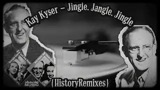 Kay Kyser - Jingle, Jangle, Jingle (HistoryRemixes)