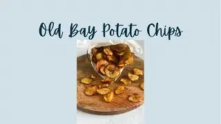Old Bay Baked Potato Chips are absolutely delicious and perfect for any occasion!