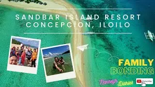 SANDBAR ISLAND RESORT, CONCEPCION, ILOILO | Family Travel | Balikbayan Series #iloilophilippines