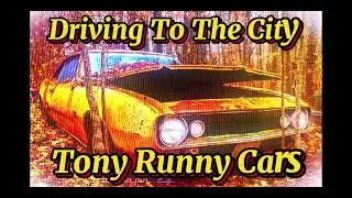 Driving to the city Tony running cars The Memory video