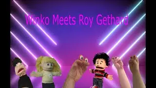 Winko Meets Roy Gethard