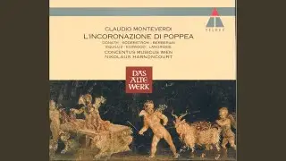 L'incoronazione di Poppea, SV 308, Act 1: 