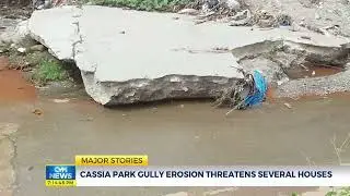 Cassia Park Gully Erosion Threatens Several Houses | News  | @CVMTVNews
