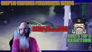 Skeptic Watches Paranormal Videos | Nuke's Top 5 Reaction