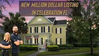 New Million Dollar Listing In Celebration Florida! | The Town That Disney Built