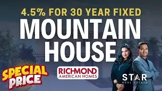 New Homes in Mountain House | Special Pricing + 4.5% 30-Year Fixed Rate!