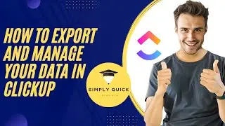 How to Export and Manage Your Data in ClickUp Free Plan 2025