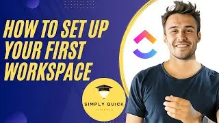 How to Set Up Your First Workspace in ClickUp 2025 (Free Plan)