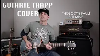 GUTHRIE TRAPP GUITAR COVER - Knaggs Chena