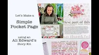 How to Create a Simple Pocket Page Using an Ali Edwards Story Kit.