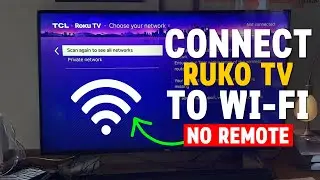 How to Connect Roku to WiFi Without Remote | No App, No Reset (100% Works)