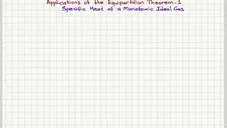 Week 9-2 Specific Heat of a Monatomic Ideal Gas