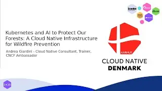 Kubernetes and AI to Protect Our Forests | Cloud Native Denmark 2025 Aarhus