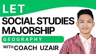 GEOGRAPHY (FREE LET REVIEW SOCIAL STUDIES MAJORSHIP)