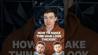 How to make thin hair look thicker!