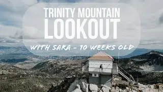ROOFTOP TENT Camping with a 10 week old BABY at Trinity Mountain Lookout Idaho