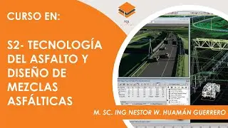 S2 - TECNOLOGÍA DEL ASFALTO Y DISEÑO DE MEZCLAS ASFÁLTICAS