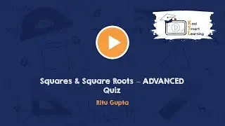 Squares and SquareRoots ADVANCED Quiz