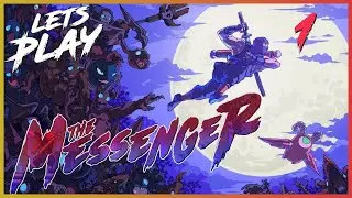 The Messenger | First playthrough Ep.1