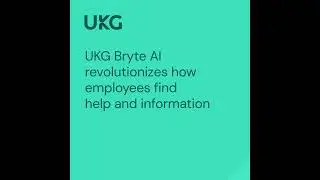 UKG Bryte AI Revolutionizes How Employees Find Help and Information
