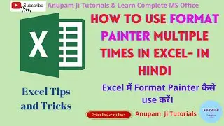 How to use Format Painter in MS Excel multiple times - In Hindi