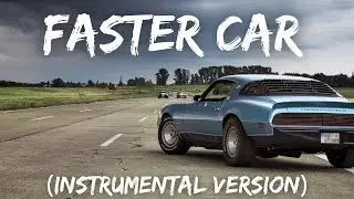Faster Car - Loving Caliber (Instrumental Version)