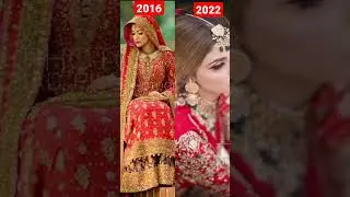 2016vs2022 pakistani brides