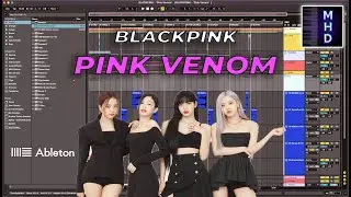 Production Tutorial: BLACKPINK - Pink Venom Instrumental Remake Ableton Live