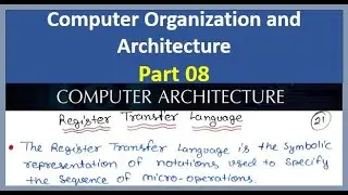 Register Transfer Language | RTL in Computer Architecture | Co and MP Part 08
